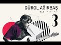 Gürol Ağırbaş - Bas Şarkıları