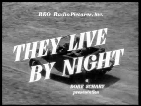 They Live by Night'