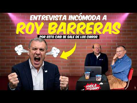 ENTREVISTA INCÓMODA A ROY BARRERAS | CASI SE SALE DE LOS CHIROS CON ESTA PREGUNTA