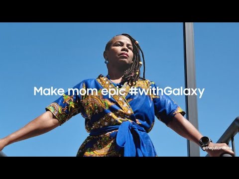 Galaxy S21 Series: Make mom epic #withGalaxy | Samsung