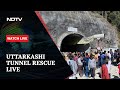 Uttarkashi Tunnel Rescue LIVE: NDTV At The Ground  | NDTV 24x7