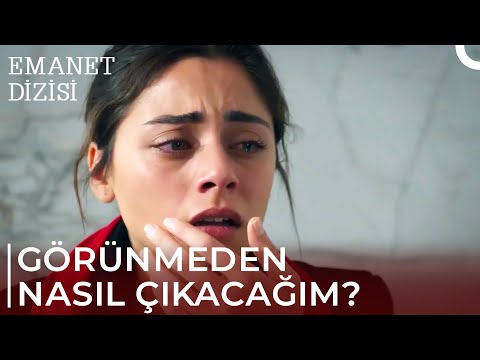 Seher Konaktan Kaçmanın Peşinde | Emanet 315. Bölüm @Emanet Dizisi