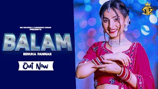 Balam – Renuka Panwar x Uk Haryanvi Ft Sumit Ror & Aarju Dhillon Video HD