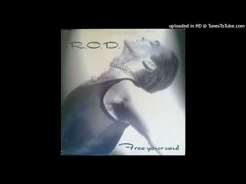 R.O.D. - Free Your Soul (Free Your Soul Mix)