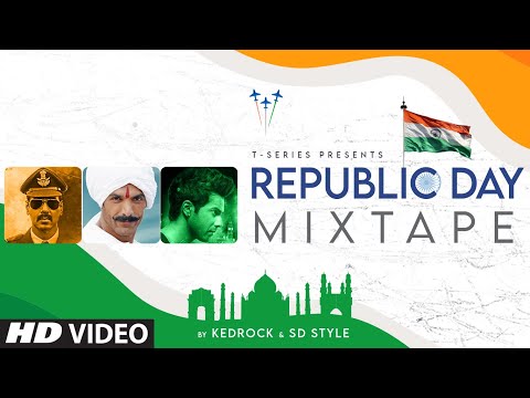 Republic Day MixTape By KEDROCK & SD Style | T-Series | Republic Day Special Mix 2023