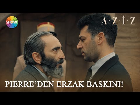 Pierre'den Aziz'in evine erzak baskını! | Aziz 13. Bölüm