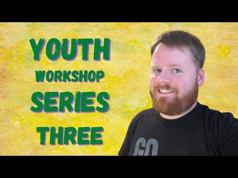 Kids These Days....[Youth Workshop Series Week 3/6]