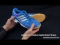 Adidas BT Feather Badminton Shoes - First Look
