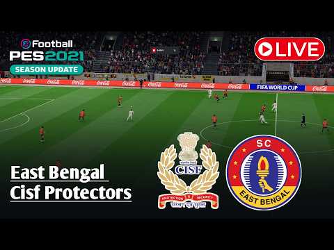 LIVE: East Bengal Vs CISF Protectors | Durand Cup 2026 | Full Match Video Game - Simulation