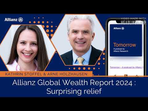 Tomorrow: Allianz Global Wealth Report 2024: Surprising relief