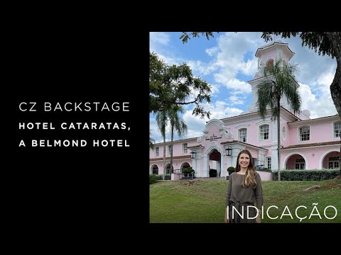 CZ Backstage: conheça o Belmond Hotel das Cataratas para casamentos