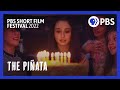 The Piñata | 2022 PBS Short Film Festival