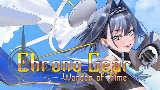【Chrono Gear: Warden of Time】 Time Doesn't Stop | #2