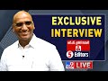 LIVE- RS Praveen Kumar Exclusive Interview: RS Praveen Kumar & 5 Editors
