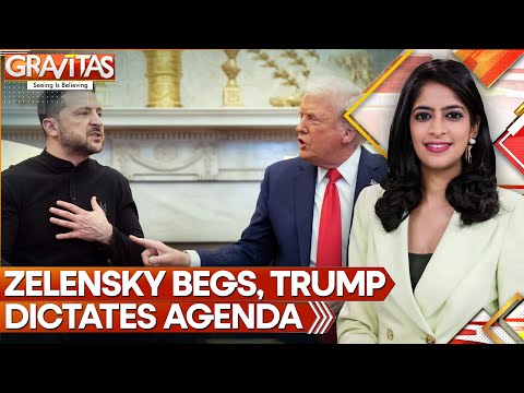 Russia-Ukraine War: Zelensky Begs, Trump Dictates Ukraine's Agenda | GRAVITAS