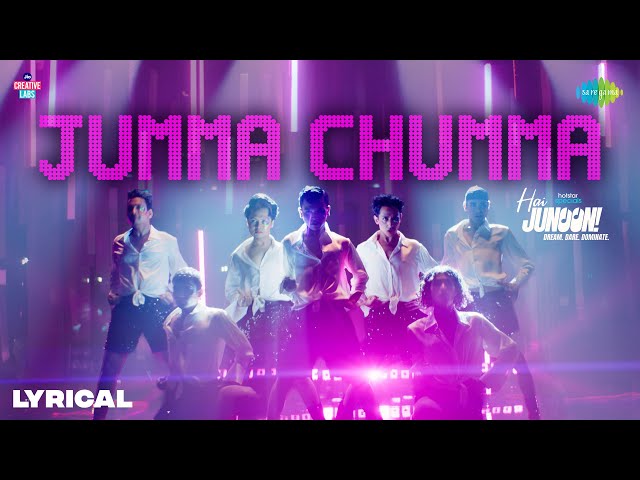 Jumma Chumma - Lyrical | Hai Junoon! | Neil Nitin Mukesh, Jacqueline Fernandez, Siddharth, Tanishk