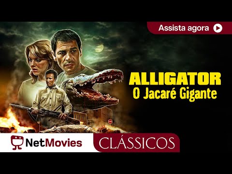 Alligator - O Jacaré Gigante - 1980 - terror, filme completo | NetMovies Clássicos