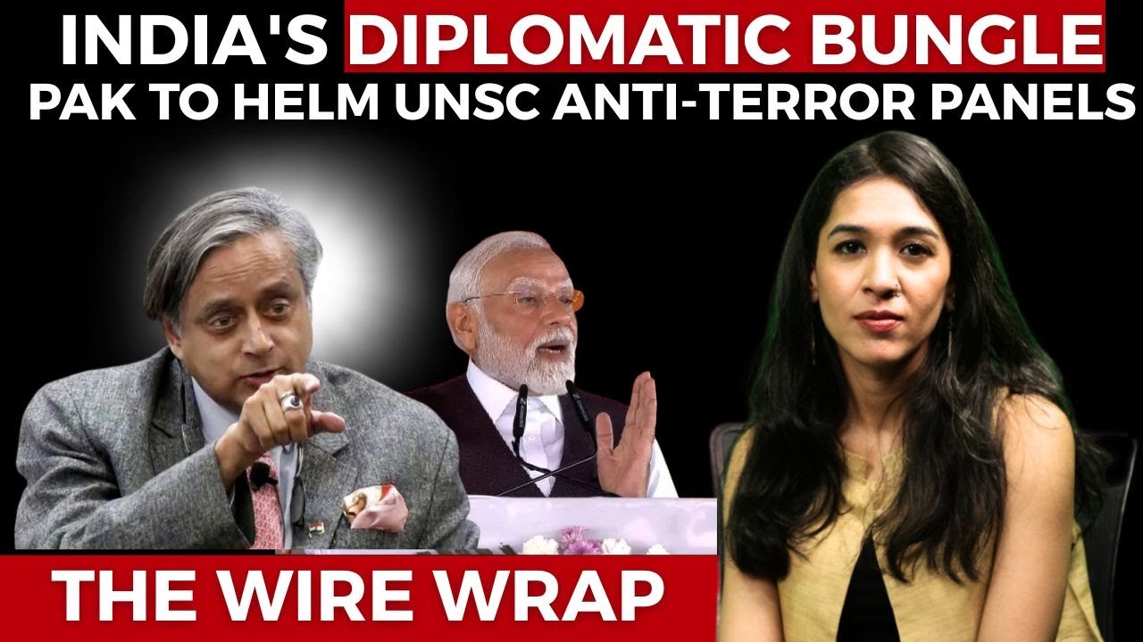 INDIA'S DIPLOMATIC BUNGLEPAK TO HELM UNSC ANTI-TERROR PANELS | THE WIRE WRAP