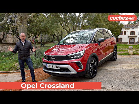 Nuevo Opel Crossland 2021 | Prueba / Test / Review en español | coches.net