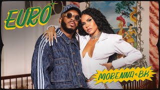 Morenna feat. BK - Euro (Official Music Video)