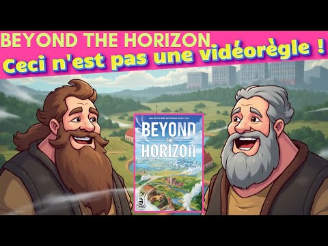 Beyond the horizon - Notre avis en 14 minutes !