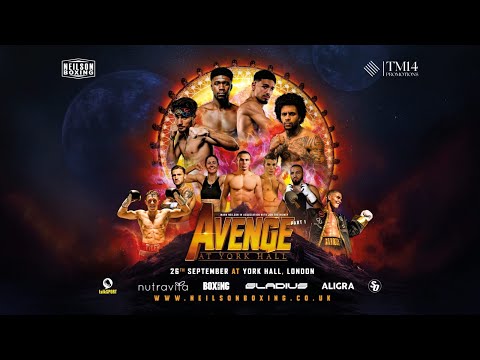 LIVE BOXING 🥊 Neilson Boxing & TM14 Promotions Present AVENGE | York Hall London