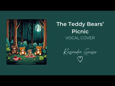 The Teddy Bears' Picnic | Vocal Cover by Kassandra Grieser