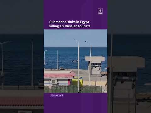Submarine sinks in Egypt killing six Russian tourists