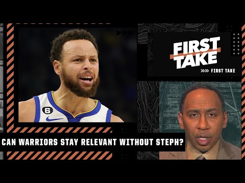 Stephen A. doesn't think the Warriors can stay relevant without Steph Curry  | First Take video clip