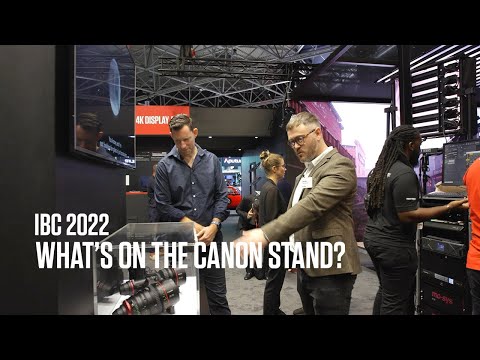 Exploring the Canon stand at IBC 2022