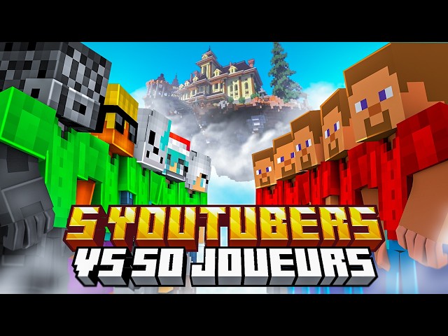 5 YOUTUBEURS vs 50 JOUEURS ! (Minecraft Sky Defender)