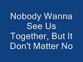 download nobody wanna see us together