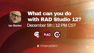 What can you do with RAD Studio 12?