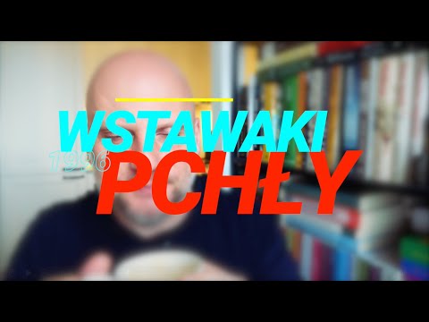 Wstawaki [#1996] Pchły