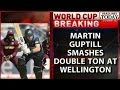 HLT - Martin Guptill Smashes Double Century Against West Indies