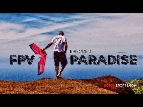 FPV Paradise Tour | Episode 2 | Free