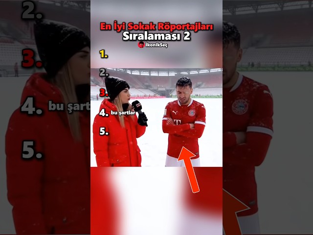 En İyi Sokak Röportajları Sıralaması 2