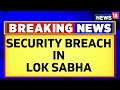 LIVE: Security Breach In Lok Sabha 