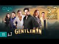 Gentleman Episode 11  Yumna Zaidi  Humayun Saeed Digitally Powered By Mezan, Masterpaints & Hemani