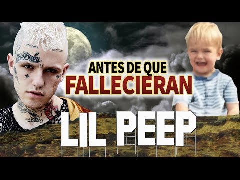 LIL PEEP - Antes De Que Fallecieran - RIP