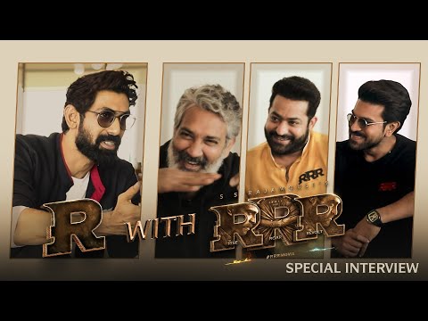 Rana interviews Jr NTR, Ram Charan, SS Rajamouli on RRR movie