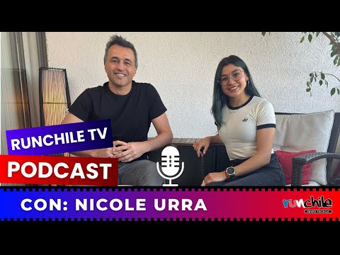 #RunchileTV PODCAST🎙️ con Nicole Urra