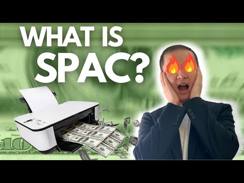 SPAC 1: What is SPAC? Should you invest in SPAC?