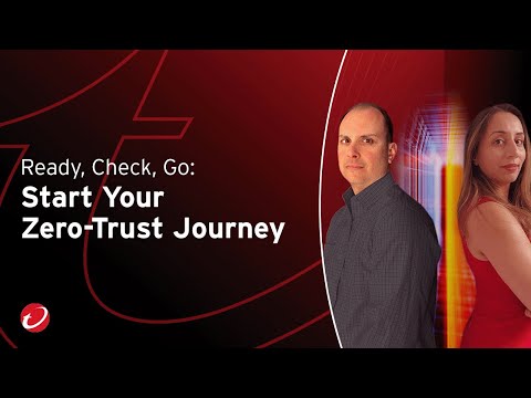 Ready, Check, Go: Start Your Zero-Trust Journey