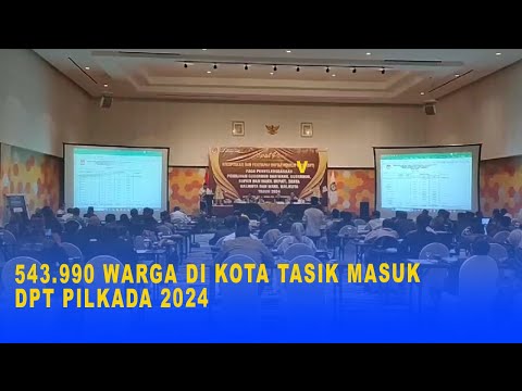 543 990 WARGA DI KOTA TASIK MASUK DPT PILKADA 2024