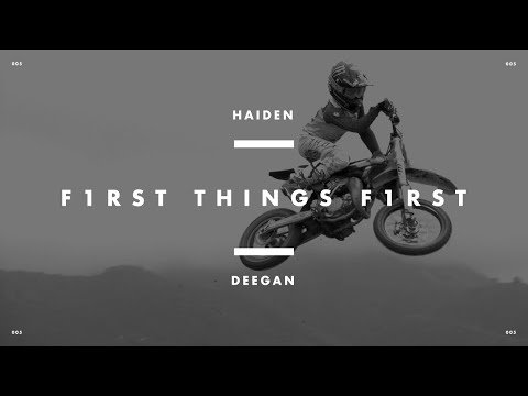 First Things First Episode 05 - Haiden Deegan