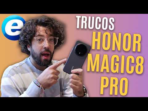 10 TRUCOS clave del HONOR Magic8 Pro que marcan la diferencia