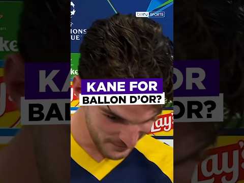 Declan Rice backs Harry Kane to take home the Ballon d’Or! #beINSPORTS #beINUCL #UCL