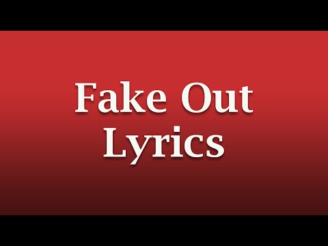 Fall Out Boy - Fake Out Lyrics