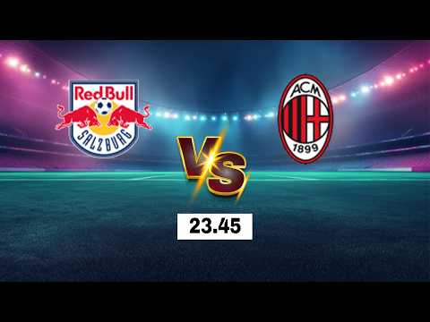 LIVE 🔴 Red Bull Salzburg vs AC Milan | UEFA Europa League 2026 | Live Score
